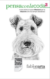 Pensaconlacoda. Nuove storie e nuove riflessioni per la relazione che hai sempre desiderato - Vol. 2 - Librerie.coop