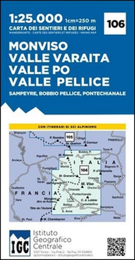 Carta n. 106 Monviso, Valle Po, Valle Varaita, Valle Pellice. Carta dei sentieri e dei rifugi - Librerie.coop