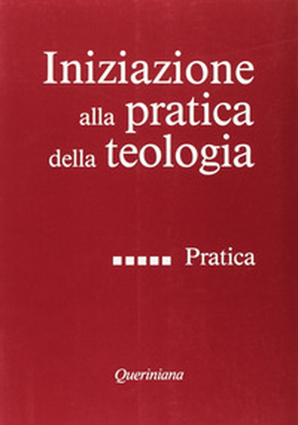 Iniziazione alla pratica della teologia - Vol. 5 - Librerie.coop Iniziazione alla pratica della teologia - Vol. 5 - Librerie.coop