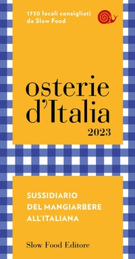 Osterie d'Italia 2023. Sussidiario del mangiarbere all'italiana - Librerie.coop Osterie d'Italia 2023. Sussidiario del mangiarbere all'italiana - Librerie.coop