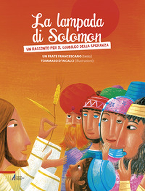 La lampada di Solomon. Un racconto per il giubileo della speranza - Librerie.coop La lampada di Solomon. Un racconto per il giubileo della speranza - Librerie.coop