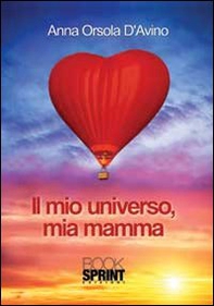 Il mio universo, mia mamma - Librerie.coop