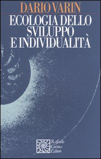 Ecologia dello sviluppo e individualità - Librerie.coop