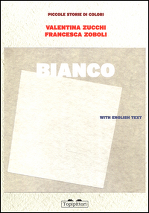 Bianco. Piccole storie di colori - Librerie.coop Bianco. Piccole storie di colori - Librerie.coop