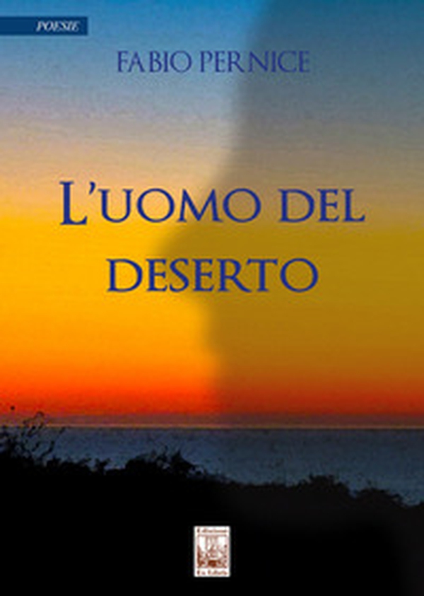 L'uomo del deserto - Librerie.coop L'uomo del deserto - Librerie.coop