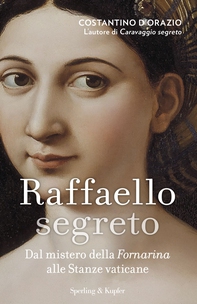 Raffaello segreto - Librerie.coop