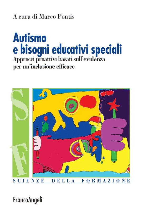 Autismo e bisogni educativi speciali. Approcci proattivi basati sull'evidenza per un'inclusione efficace - Librerie.coop Autismo e bisogni educativi speciali. Approcci proattivi basati sull'evidenza per un'inclusione efficace - Librerie.coop