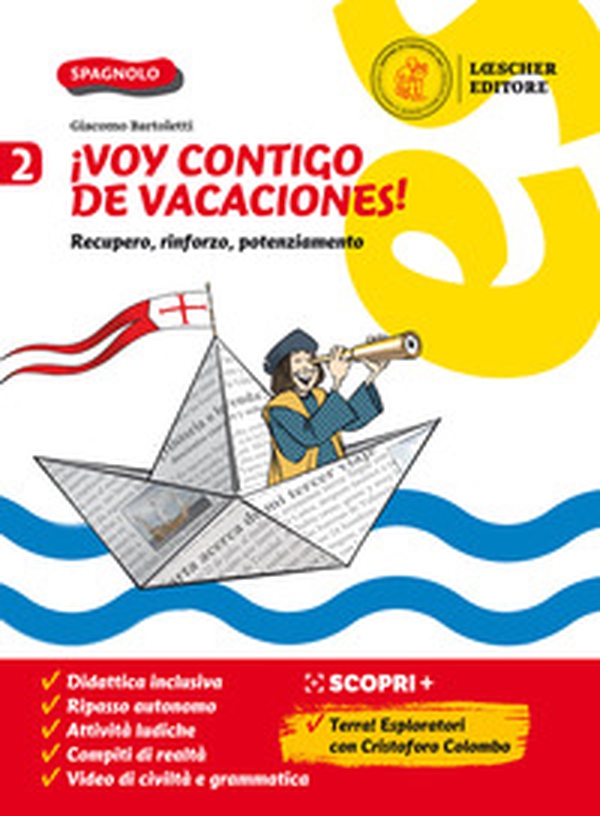 ¡Voy contigo de vacaciones! Recupero, rinforzo, potenziamento. Per la Scuola media - Vol. 2 - Librerie.coop ¡Voy contigo de vacaciones! Recupero, rinforzo, potenziamento. Per la Scuola media - Vol. 2 - Librerie.coop