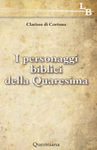 I personaggi biblici della Quaresima - Librerie.coop