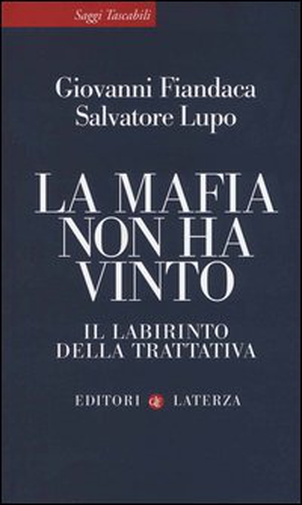 La mafia non ha vinto. Il labirinto della trattativa - Librerie.coop La mafia non ha vinto. Il labirinto della trattativa - Librerie.coop