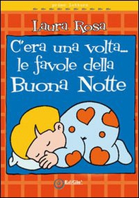 C'era una volta... le favole della buona notte - Librerie.coop C'era una volta... le favole della buona notte - Librerie.coop