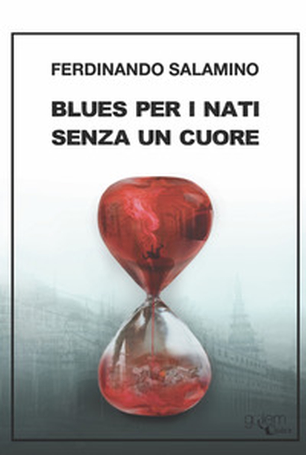 Blues per i nati senza un cuore - Librerie.coop Blues per i nati senza un cuore - Librerie.coop
