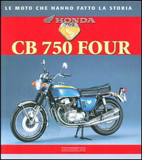 Honda CB 750 Four - Librerie.coop Honda CB 750 Four - Librerie.coop