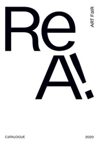 ReA! Art Fair 2021. Exhibition Catalogue - Librerie.coop