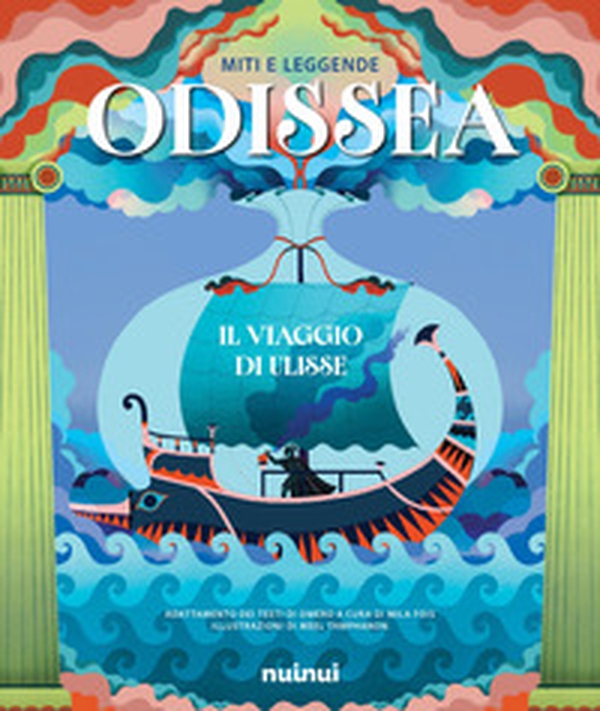 Miti e leggende. Odissea. Il viaggio di Ulisse - Librerie.coop