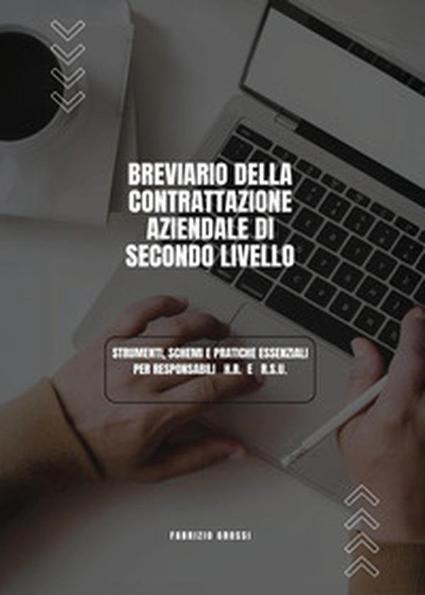 Breviario della contrattazione aziendale di secondo livello - Librerie.coop