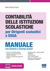 Contabilità delle istituzioni scolastiche per dirigenti scolastici e DSGA. Manuale con schemi e asempi pratici. Aggiornato al Decreto Correttivo al Codice dei Contratti (Dlgs 209/2024) - Librerie.coop