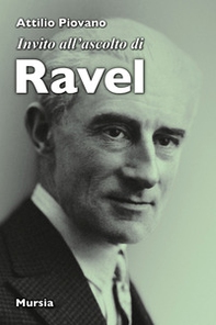 Invito all'ascolto di Ravel - Librerie.coop