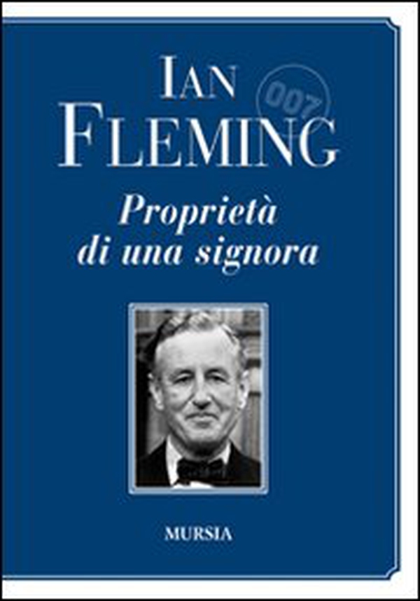 007 Proprietà di una signora - Librerie.coop 007 Proprietà di una signora - Librerie.coop