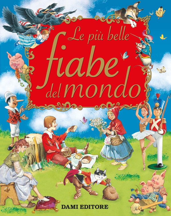 Le più belle fiabe del mondo - Librerie.coop Le più belle fiabe del mondo - Librerie.coop