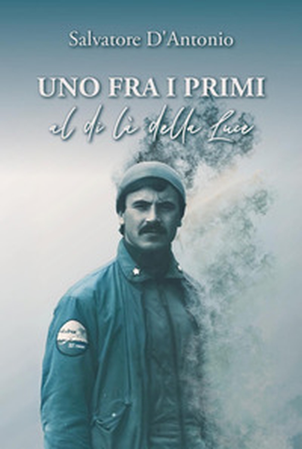 «Uno fra i primi» al di là della Luce - Librerie.coop «Uno fra i primi» al di là della Luce - Librerie.coop