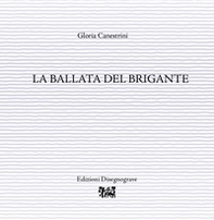 La ballata del brigante - Librerie.coop