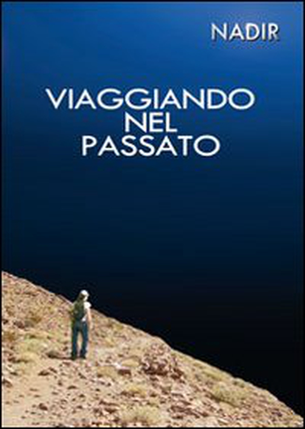 Viaggiando nel passato - Librerie.coop Viaggiando nel passato - Librerie.coop