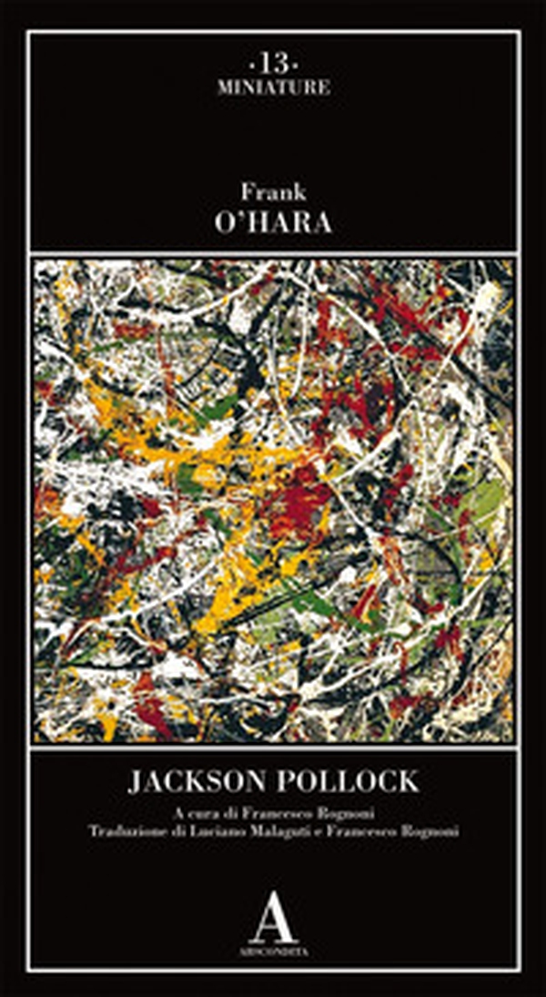 Jackson Pollock - Librerie.coop Jackson Pollock - Librerie.coop