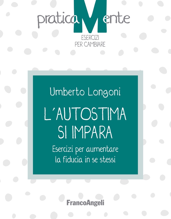 L'autostima si impara - Librerie.coop L'autostima si impara - Librerie.coop