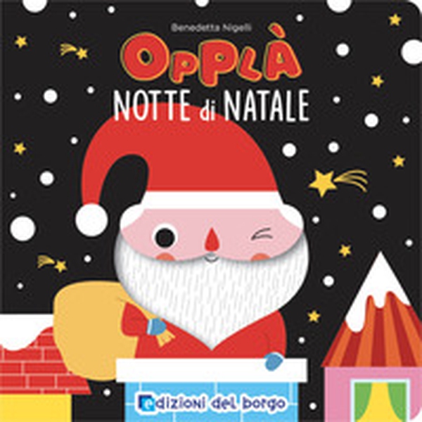 Notte di Natale. Opplà - Librerie.coop Notte di Natale. Opplà - Librerie.coop