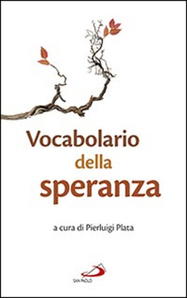 Vocabolario della speranza. Dal Magistero di Mons. Santo Marcianò, Ordinario Militare per l'Italia - Librerie.coop Vocabolario della speranza. Dal Magistero di Mons. Santo Marcianò, Ordinario Militare per l'Italia - Librerie.coop