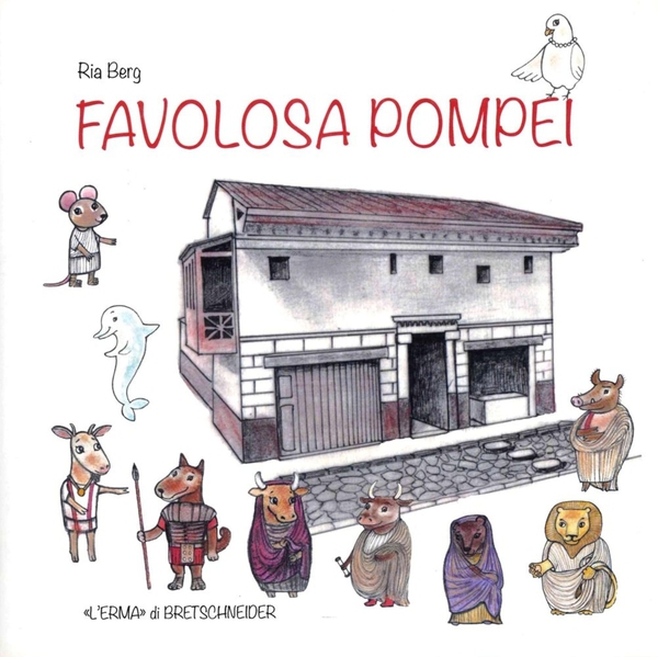 Favolosa Pompei - Librerie.coop