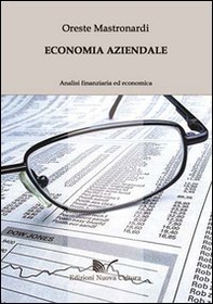 Economia aziendale. Analisi finanziaria ed economica - Librerie.coop