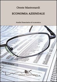 Economia aziendale. Analisi finanziaria ed economica - Librerie.coop Economia aziendale. Analisi finanziaria ed economica - Librerie.coop