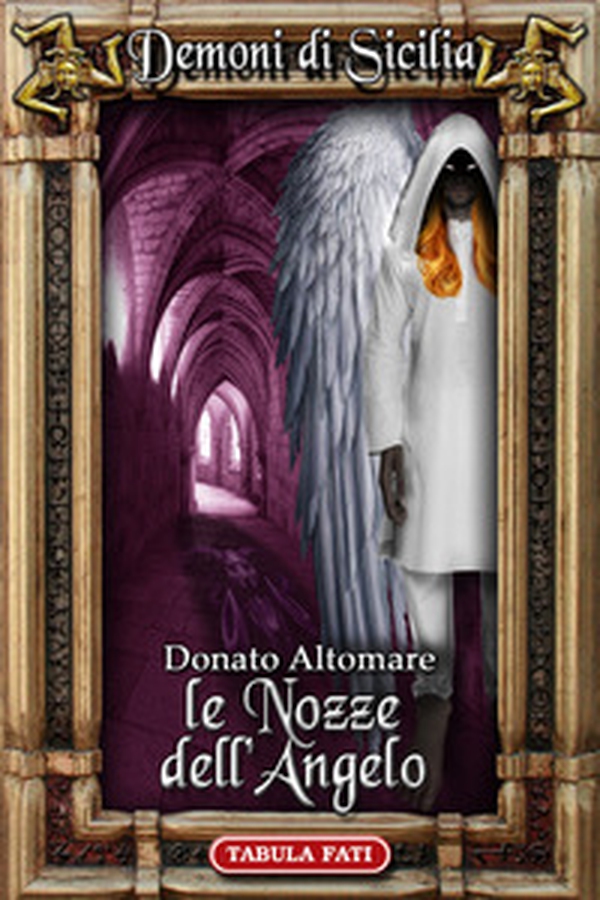 Le nozze dell'angelo. Dèmoni di Sicilia - Librerie.coop Le nozze dell'angelo. Dèmoni di Sicilia - Librerie.coop