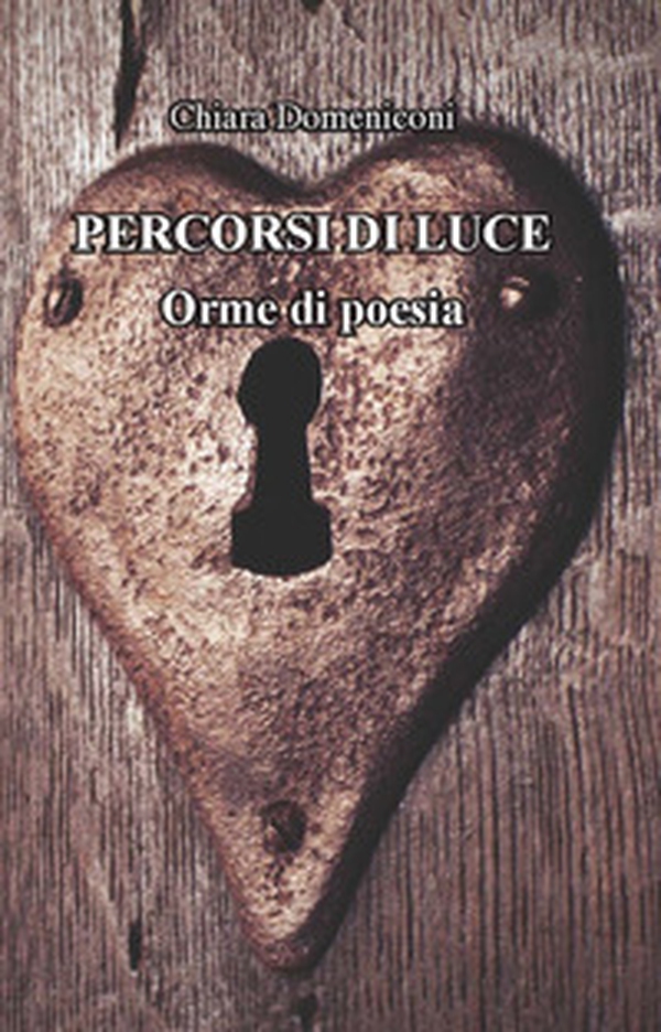 Percorsi di luce. Orme di poesia - Librerie.coop Percorsi di luce. Orme di poesia - Librerie.coop