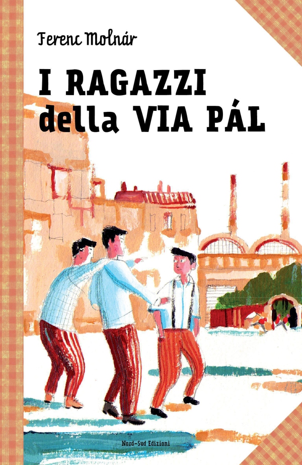 I ragazzi della via Pal - Librerie.coop I ragazzi della via Pal - Librerie.coop