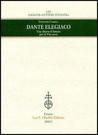 Dante elegiaco. Una chiave di lettura per la «Vita nova» - Librerie.coop