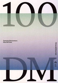 100 DM. Catalogo della mostra (Torino, Trento, San Vito al Tagliamento, 30 ottobre 2019-6 gennaio 2020). Ediz. italiana e inglese - Librerie.coop