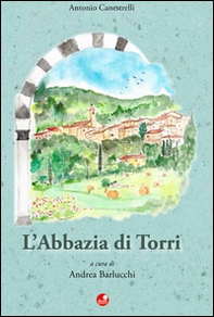L'abbazia di Torri - Librerie.coop