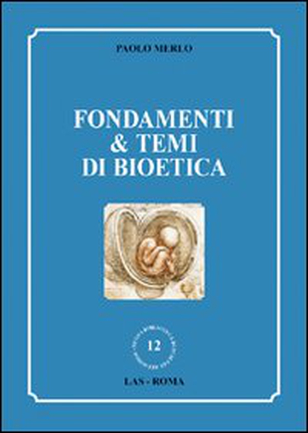 Fondamenti & temi di bioetica - Librerie.coop
