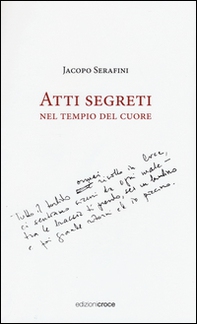 Atti segreti nel tempio del cuore - Librerie.coop Atti segreti nel tempio del cuore - Librerie.coop