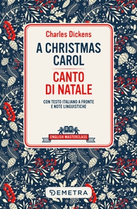 Christmas carol-Canto di Natale. Testo italiano a fronte e note linguistiche - Librerie.coop Christmas carol-Canto di Natale. Testo italiano a fronte e note linguistiche - Librerie.coop