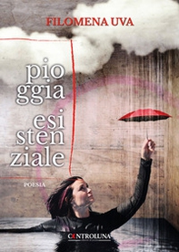 Pioggia esistenziale - Librerie.coop Pioggia esistenziale - Librerie.coop