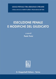 Esecuzione penale e modifiche del giudicato - Librerie.coop