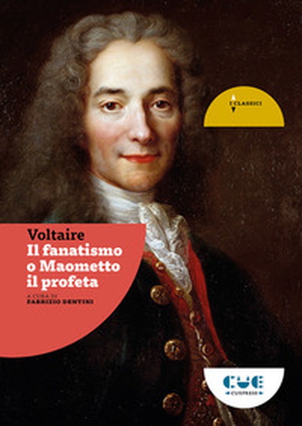 Il fanatismo o Maometto il profeta - Librerie.coop Il fanatismo o Maometto il profeta - Librerie.coop