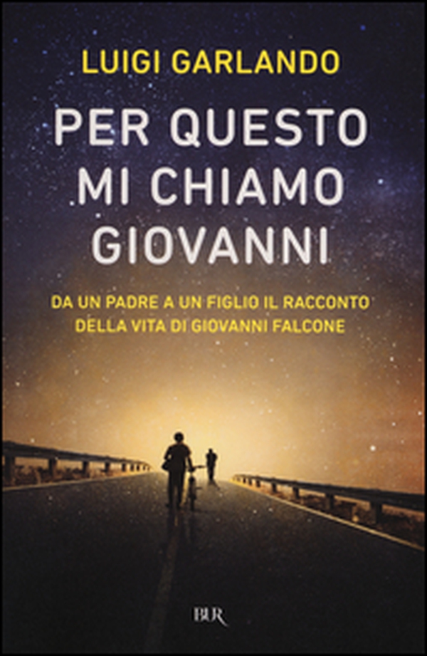 Per questo mi chiamo Giovanni. Da un padre a un figlio il racconto della vita di Giovanni Falcone - Librerie.coop Per questo mi chiamo Giovanni. Da un padre a un figlio il racconto della vita di Giovanni Falcone - Librerie.coop