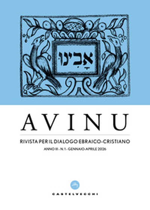 Avinu. Rivista per il dialogo ebraico-cristiano. Quadrimestrale - Vol. 1 - Librerie.coop