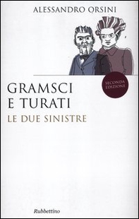 Gramsci e Turati. Le due sinistre - Librerie.coop Gramsci e Turati. Le due sinistre - Librerie.coop