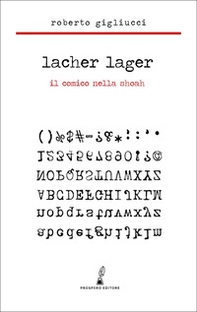 Lacher Lager. Il comico nella Shoah - Librerie.coop